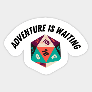 adventure is waiting Sticker